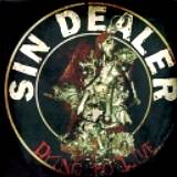 Sin Dealer - Dying To Live
